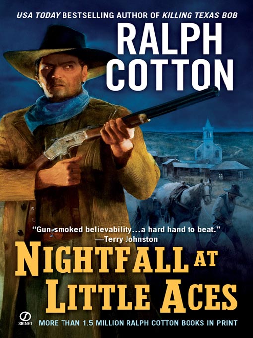 Title details for Nightfall at Little Aces by Ralph Cotton - Available